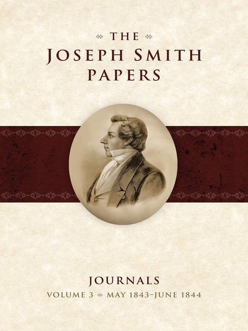 Title details for The Joseph Smith Papers: Journals, Volume 3 by Andrew H. Hedges - Available